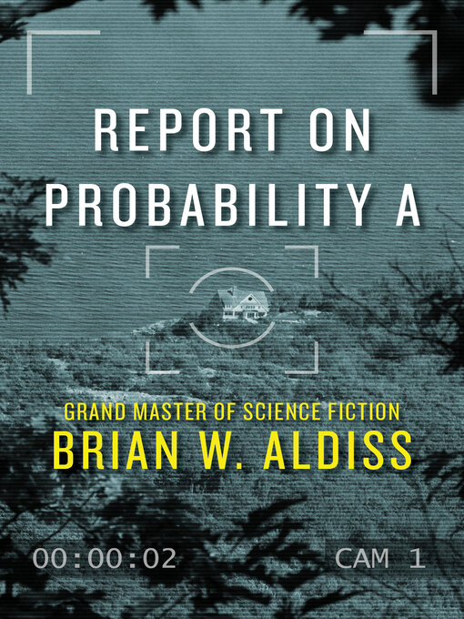 Title details for Report on Probability A by Brian W. Aldiss - Available